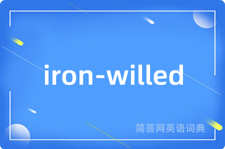 iron-willed