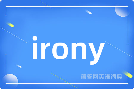 irony