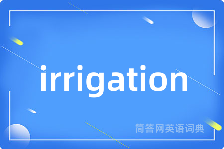 irrigation