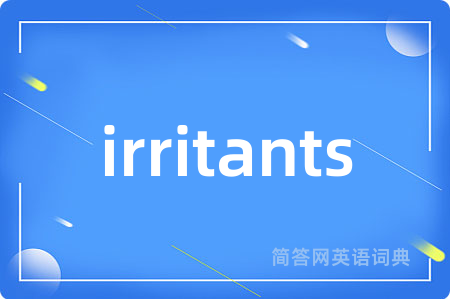 irritants