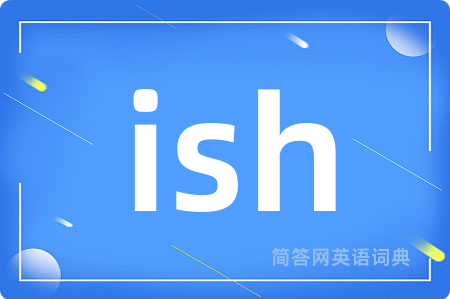 ish