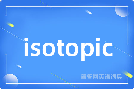 isotopic