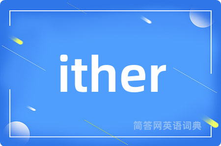 ither