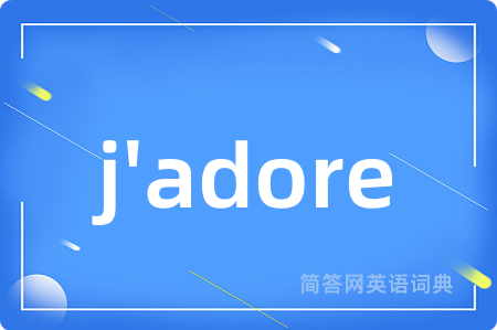 j'adore
