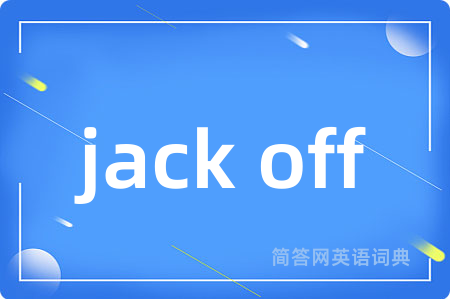 jack off