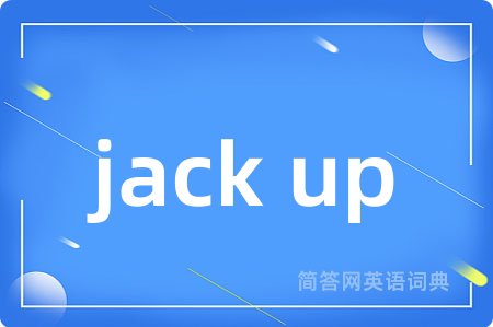 jack up