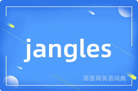 jangles