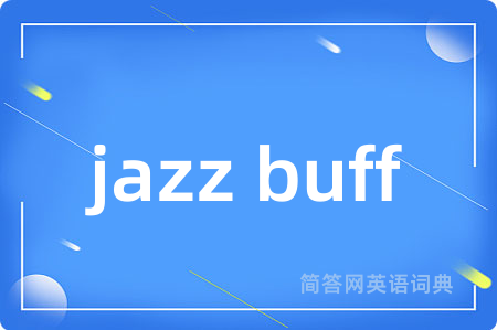 jazz buff