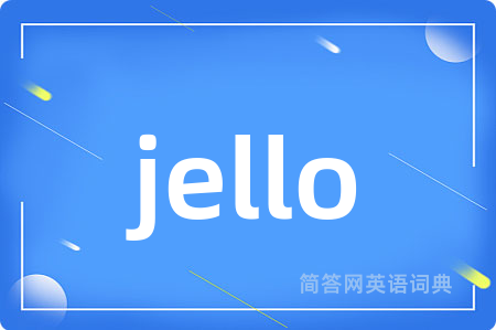 jello