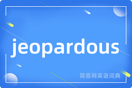jeopardous