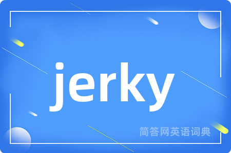 jerky