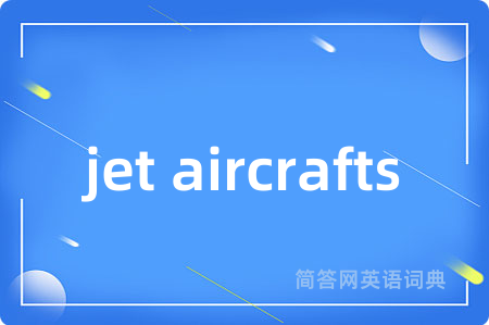 jet aircrafts