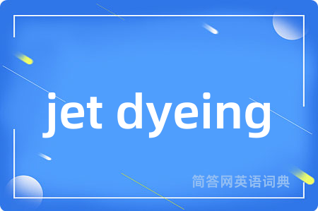 jet dyeing