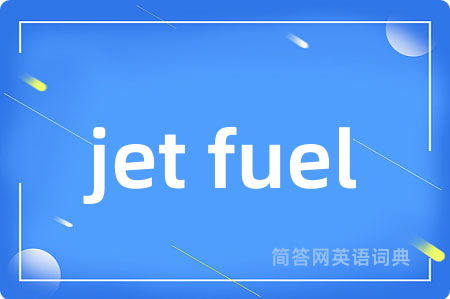 jet fuel