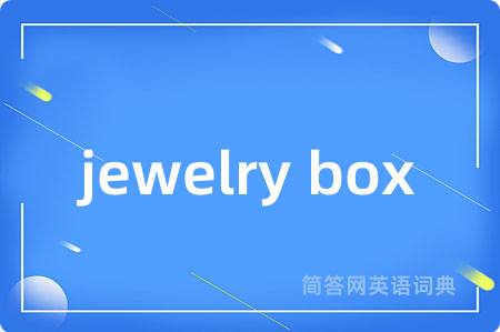 jewelry box