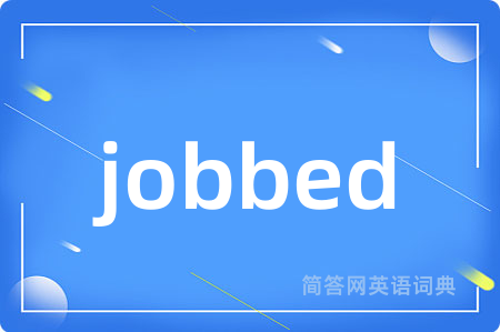 jobbed