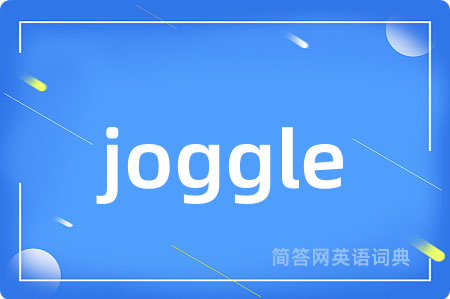 joggle