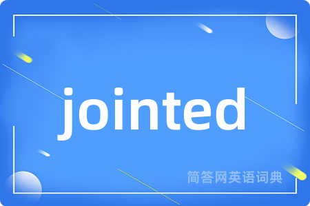 jointed