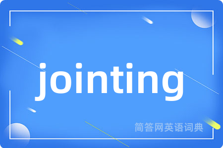 jointing