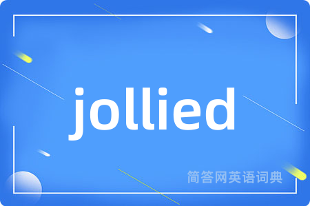 jollied