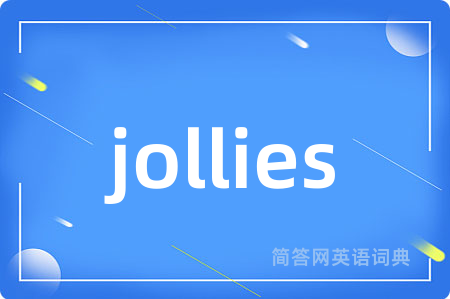 jollies