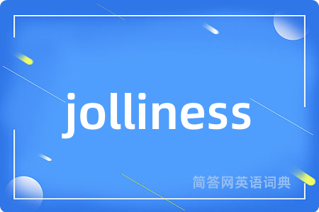 jolliness