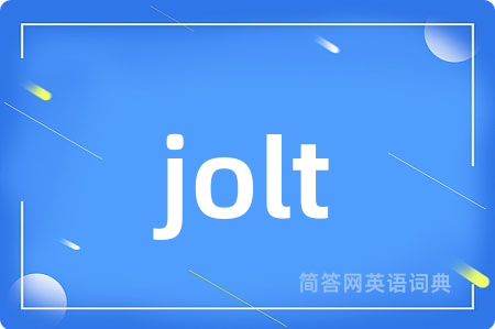 jolt