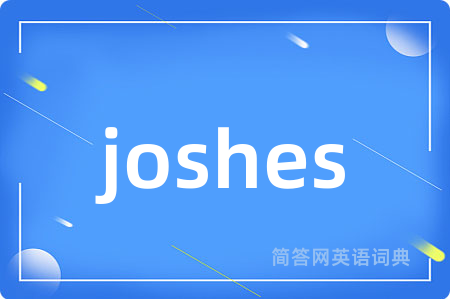 joshes