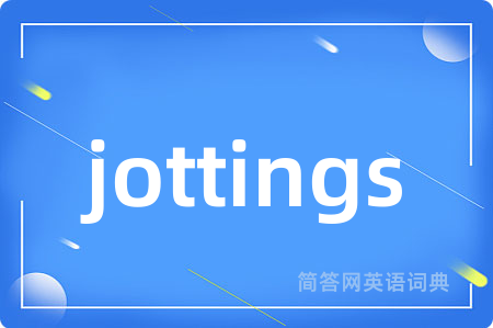 jottings