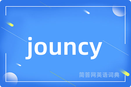 jouncy