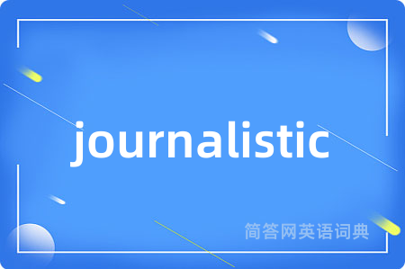 journalistic