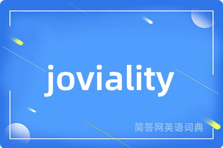 joviality