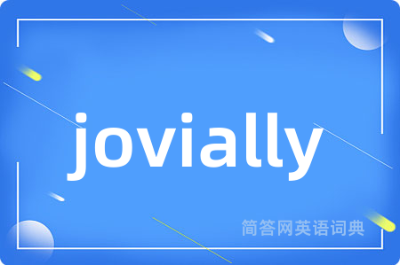 jovially