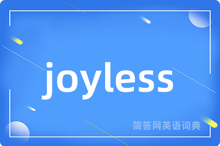 joyless