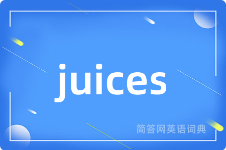 juices
