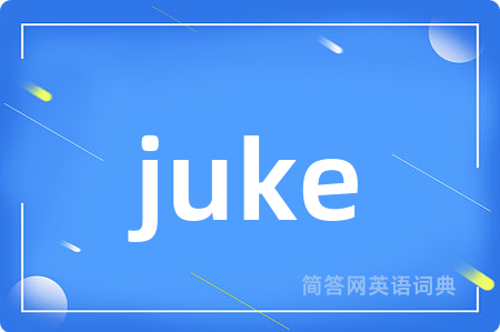 juke