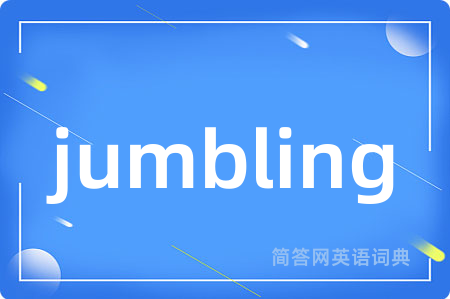 jumbling