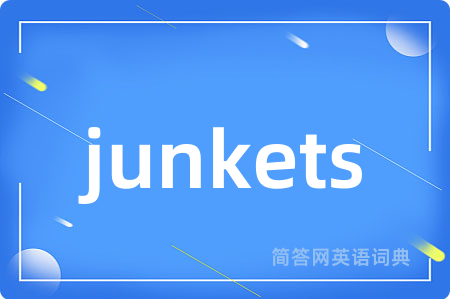 junkets
