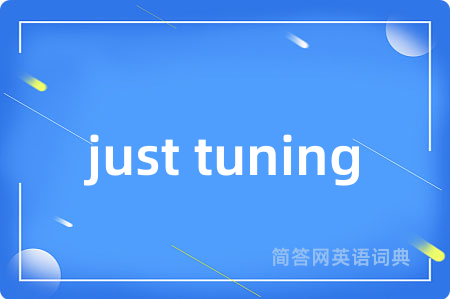 just tuning