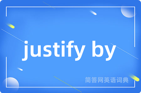 justify by