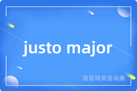 justo major