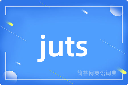 juts