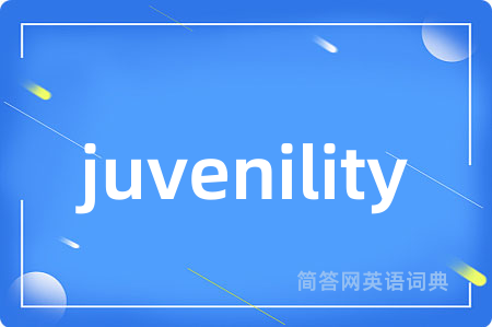 juvenility