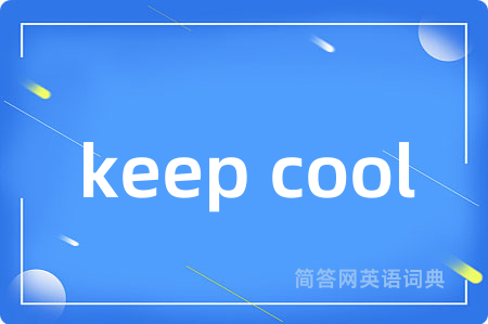 keep cool