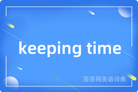 keeping time