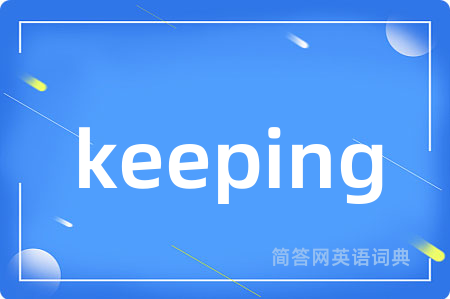 keeping