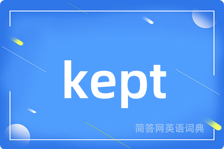 kept