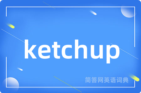 ketchup