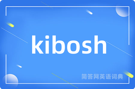 kibosh