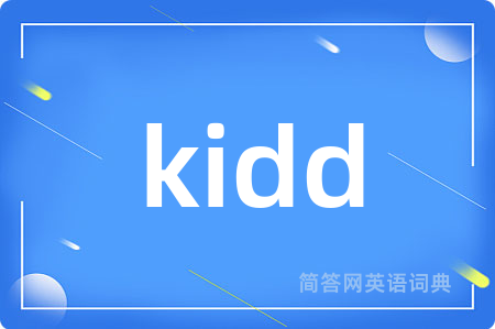 kidd